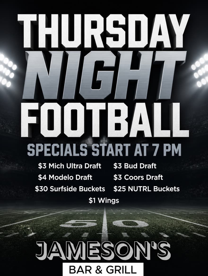 Thursday Night Football specials every Thursday at 7 PM at Jameson's Bar & Grill in Hauppauge, NY